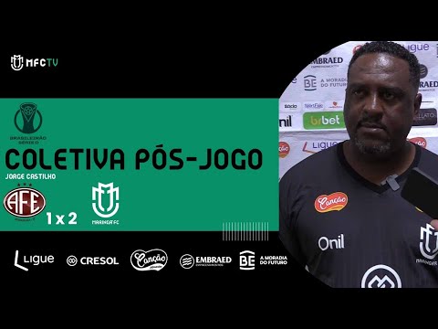 Coletiva pós jogo - Ferroviária 1 x 2 Maringá FC - Jorge Castilho - 13ª Rodada Série D 2023