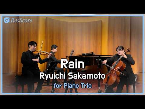 Rain (for Piano Trio) - Ryuichi Sakamoto