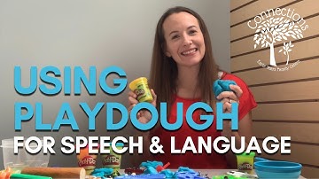 Using Playdough for Speech & Language