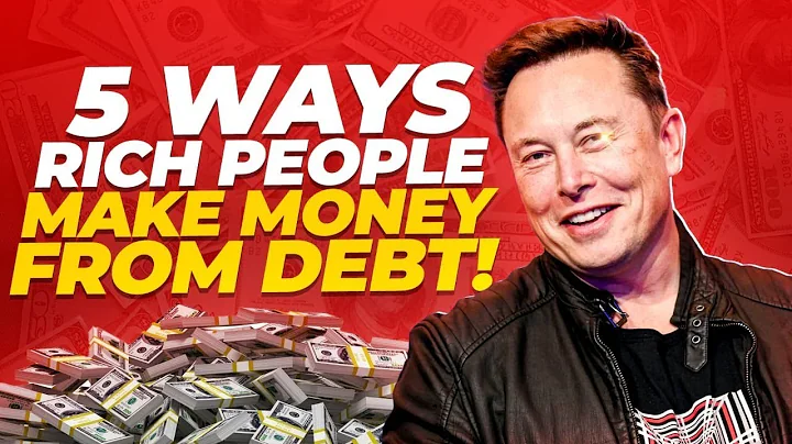 5 Ways Rich People Make Money with Debt
