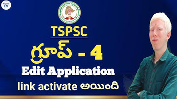 TSPSC GROUP - 4 Edit Application link activated 2023 Nagaraju TV