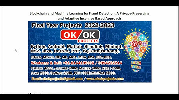 Blockchain and Machine Learning for Fraud Detection A Privacy Preserving and Adaptive Incentive Base