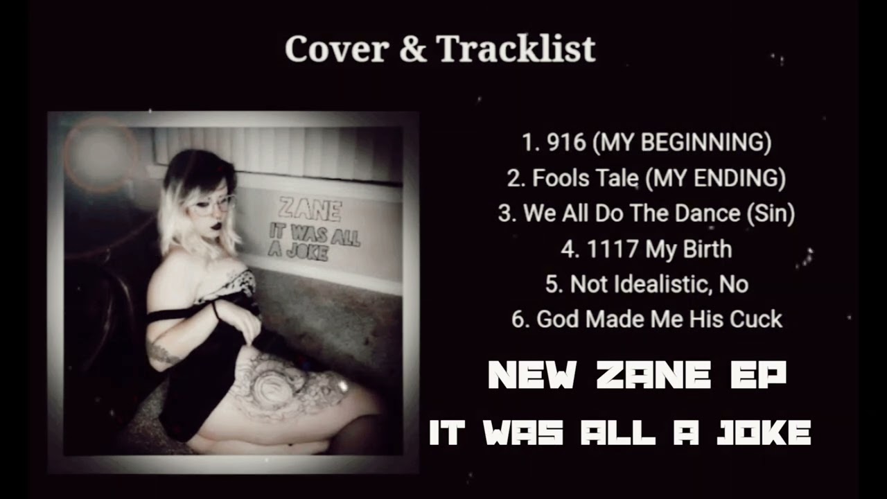 Zane - It Was all a Joke (FULL EP)
