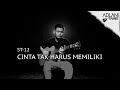 Cinta tak harus memiliki  st12 lirik  adlani rambe live cover