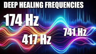 Deep Healing Energy, Most Powerful Healing Frequencies, Raise Positive Vibration