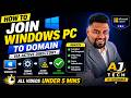 How to Join Windows  PC to Domain | Active Directory Step-by-Step