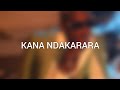 Soul jah love  kana ndakarara lyric