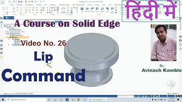 Solid Edge Lip Command in Hindi by Avinash Kamble