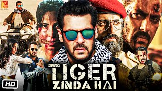 Tiger Zinda Hai Full HD Movie | Salman Khan | Katrina Kaif | Ali Abbas Zafar | Review & Details