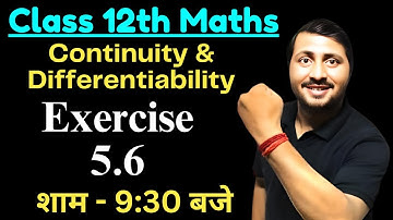 Class 12 Maths NCERT Ex 5.6 | Continuity & Differentiability Full Solution #cbse #board #ncert #math