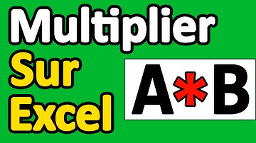 Comment Multiplier Sur Excel