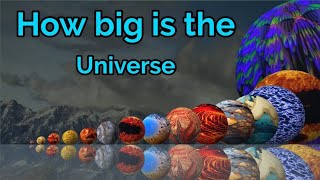 How big is the universe