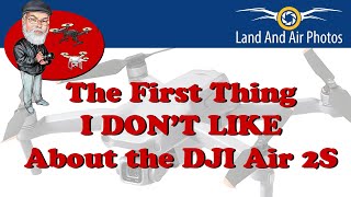 The First Thing I DON'T Like About the DJI Air 2S - Part of My Non-Fanboy Review