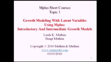 Introductory and intermediate growth modeling - Mplus Topic 3, Part 2