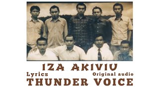 IZA AKIVIU - THUNDER VOICE (original audio) | Lyrics