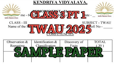 Kv class 3 | pt 1 | question paper| twau | evs | ncert| 2025 #kv360 #pt1 #evs #class3 #twau @KVS360 