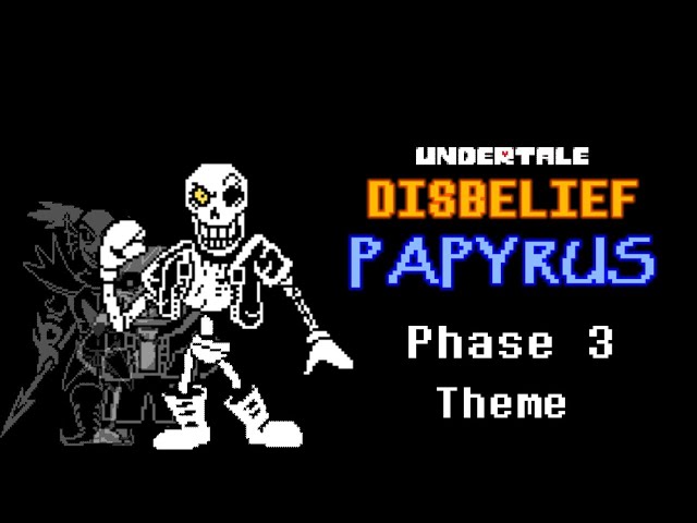 Undertale Disbelief Papyrus Phase 3 Theme | AlterPex class=