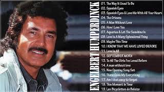 Engelbert Humperdinck Greatest Hits-The Best Songs Of Engelbert Humperdinck Nonstop Full Album
