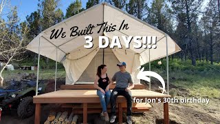 Building a Platform for Our Canvas Wall Tent | EPISODE 6 | Jon's Birthday