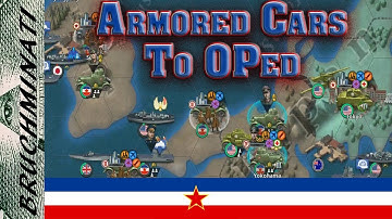 Yugoslavia 1939 #3 THE POWER OF THE ARMORED CAR; World Conqueror 4