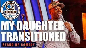 My Daughter Transitioned - Comedian Tony Roberts - Chocolate Sundaes Stand Up Comedy