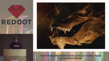 RedDotRuby 2014 - ActiveSupport::Notifications and Live Status Pages by Matthew Delves