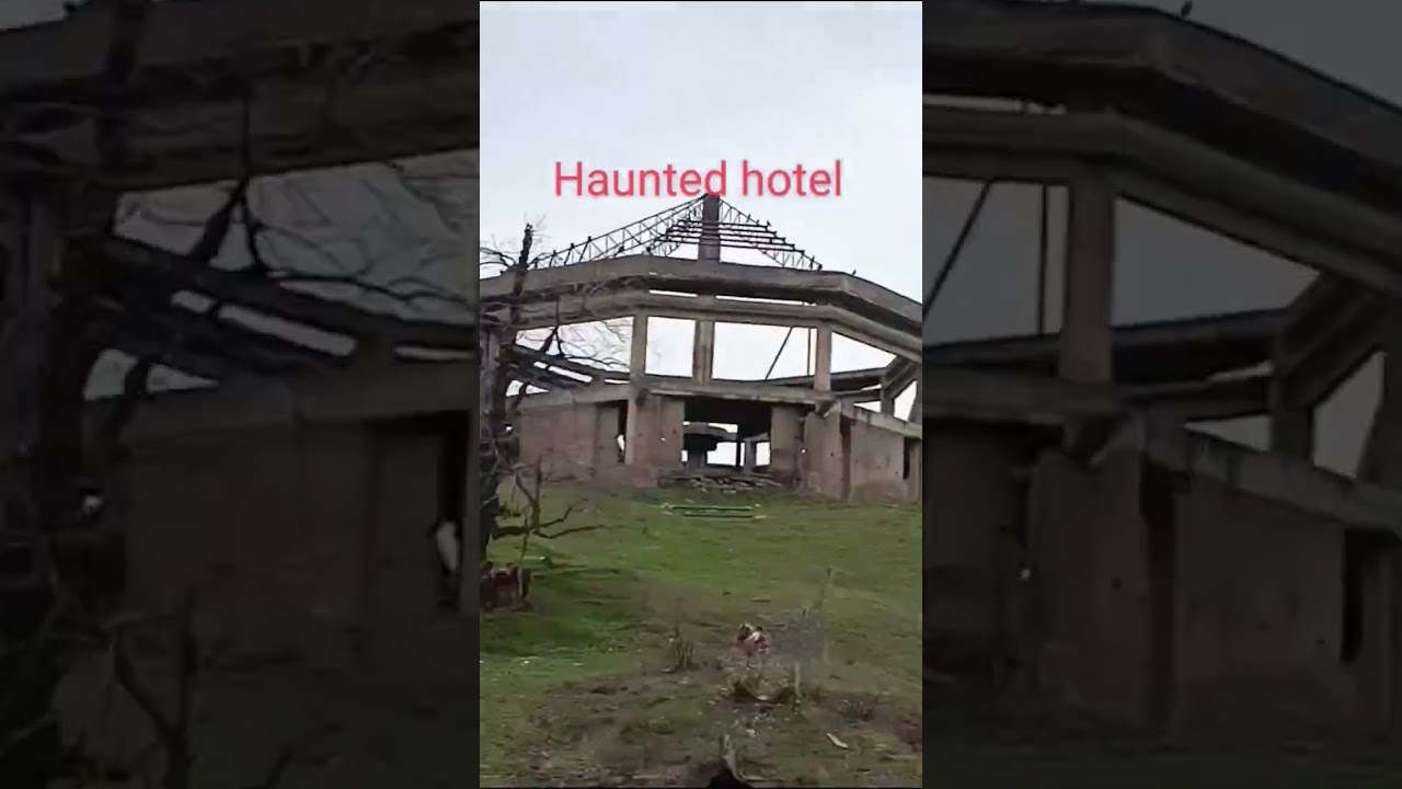 Haunted hotel in kashmir gulmarg 