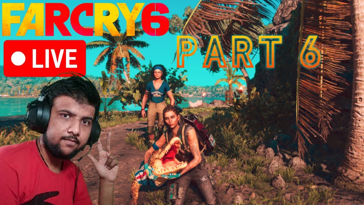 Far Cry 6 Live 🔴 Far Cry 6 Full Gameplay Walkthrough Part 7 Far Cry 6 Far cry 6 in GTX