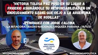 JPEnriquez: "Tolosa Paz puso acomodó a Frigerio asignándole su responsabilidad en el endeudamiento"