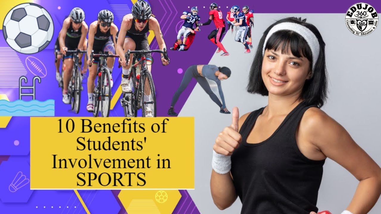 10 Benefits of Students' Involvement in SPORTS - YouTube