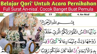 BELAJAR QORI' PEMULA NAFAS PENDEK UNTUK ACARA PERNIKAHAN. Full surat An-Nisa' Ayat 1-3.