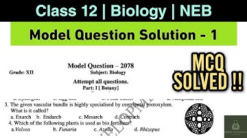 Solution of Biology Class 12 New Model Question NEB | For 2078/79 | Nepali ScienceGuru