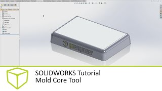 SOLIDWORKS Tutorial  Mold Core Tool