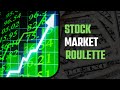 Stock Market Roulette: Master the Game to Win Big | Smart Strategies to Beat the Odds
