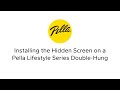 How to install the pella lifestyle series hidden screen