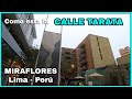 CALLE TARATA MIRAFLORES LIMA PERU | Caminata 🚶‍♂️ 2024