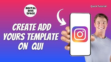 How To Create Add Yours Template On Instagram Qui