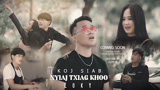 Video thumbnail of "LOKY- Koj Siab Nyiaj Txiag Khoo (Official MV) Hmong New Song"