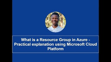 What is a Resource Group in Azure - Practical explanation using          Microsoft Cloud Platform