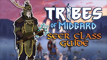 Seer Class Guide  - Tribes of Midgard