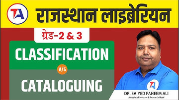 Rajasthan Librarian Vacancy 2023 | Difference Between Classification & Cataloguing | Grade 2 & 3