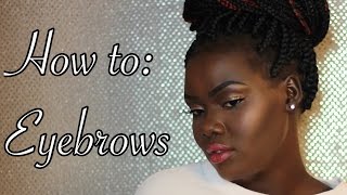 How to: Quick Eyebrow Tutorial For Dark Skin