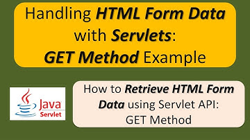 Handling HTML Form Data with Servlets: GET Method Example | Servlets
