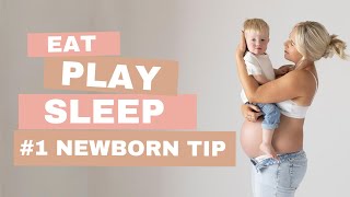 #1 Newborn Tip - EAT PLAY SLEEP - For New Mums 🥰