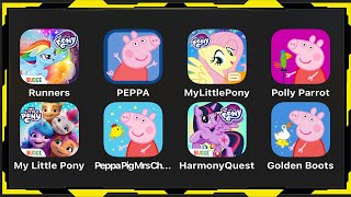 My Little Pony Rainbow Runners,World of Peppa Pig,Magic Princess,Polly Parrot,My Little Pony World