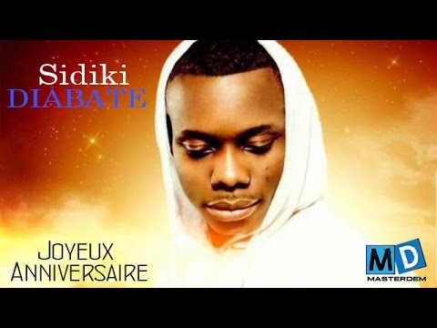 Sidiki Diabate Joyeux Anniversaire Video Clip Fan Made Youtube