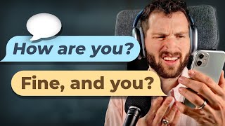 Stop Saying "FINE, AND YOU?" - 25 Ways to START Conversations in English | Podcast