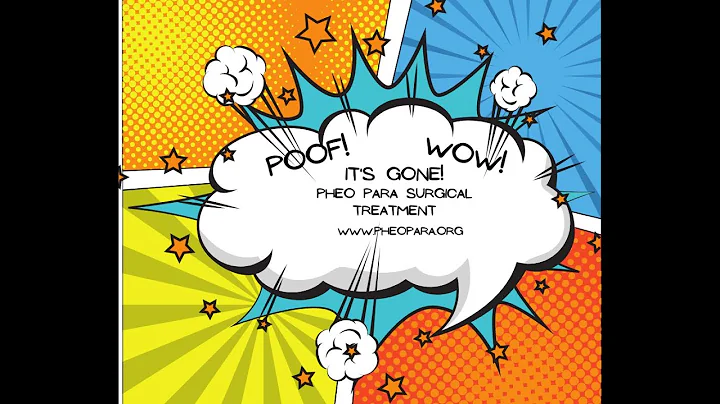 POOF! WOW!  Its Gone! Pheo Para Surgical Treatment