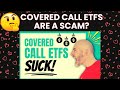 Covered call etfs are a scam  the nonsense never stops the worst type of influencer