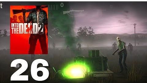 INTO THE DEAD 2 | GAMEPLAY | on OnePlus Mobile - PART 26 | #games